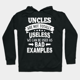 Uncles Are Not Totally Useless Hoodie